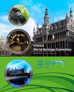 Unesco World Heritage Convention Belgian efforts for global heritage care Unesco