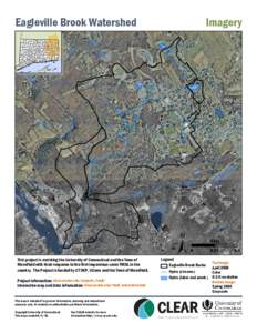 Eagleville Brook Watershed  This project is assisting the University of Connecticut and the Town of Mansfield with their response to the first impervious cover TMDL in the country. The Project is funded by CT DEP, UConn 