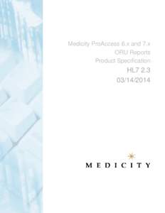 [Healthcare Organizatio  Medicity ProAccess 6.x and 7.x ORU Reports Product Specification