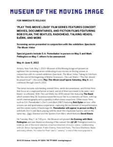 Concert films / D. A. Pennebaker / Ziggy Stardust and the Spiders from Mars / Mark Pellington / Music video / David Bowie / U2 3D / Bob Dylan / Hammersmith Apollo / Music / American film directors / Film