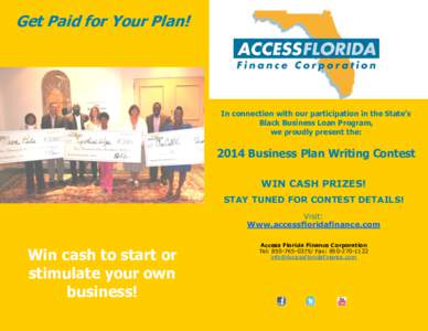 Get Paid for Your Plan!  In connection with our participation in the State’s Black Business Loan Program, we proudly present the: