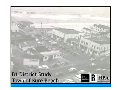 B1 District Study Town of Kure Beach John Sawyer Architects