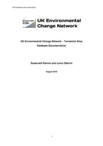 ECN Database Documentation  UK Environmental Change Network – Terrestrial Sites Database Documentation  Susannah Rennie and Lorna Sherrin