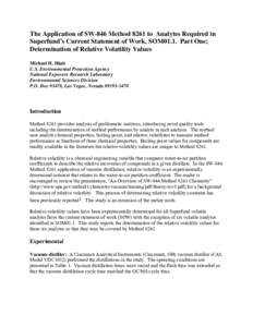 The Application of SW-846 Method 8261 to  Analytes Required in Superfund’s Current Statement of Work, SOM01.1.  Part One; Determination of Relative Volatility Values