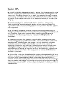 Section 14A. (a) In order to establish statewide enhanced 911 service, upon the written request of the statewide emergency telecommunications board, established by section eighteen B of chapter six A, hereinafter referre