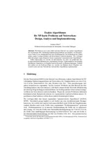 Exakte Algorithmen fur ¨ NP-harte Probleme auf Netzwerken: Design, Analyse und Implementierung Jochen Alber Wilhelm-Schickard-Institut f¨ur Informatik, Universit¨at T¨ubingen