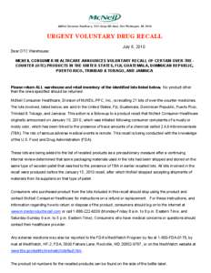 McNeil Consumer Healthcare, 7050 Camp Hill Road, Fort Washington, PA[removed]URGENT VOLUNTARY DRUG RECALL