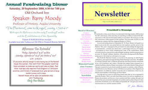 Annual Fundraising Dinner Saturday, 20 September 2008, 6:30 for 7:00 p.m Wolfville Historical Society  Newsletter