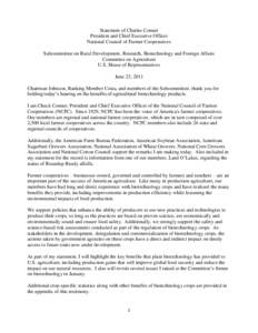 Statement of Charles Conner President and Chief Executive Officer National Council of Farmer Cooperatives Subcommittee on Rural Development, Research, Biotechnology and Foreign Affairs Committee on Agriculture U.S. House