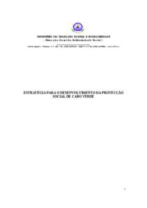 MINISTÉRIO DO TRABALHO FAMILIA E SOLIDARIEDADE - Direcção Geral da Solidariedade Social _______________________ Monte Agarro – Plateau, C.P. 453 – Tel – Faxwww.mtfs.cv 