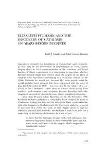 Reprinted from New Beer in an Old Bottle: Eduard Buchner and the Growth of Biochemical Knowledge, pp.123–126, ed. A. Cornish-Bowden, Universitat de València, Spain, 1997 ELIZABETH FULHAME AND THE DISCOVERY OF CATALYSI