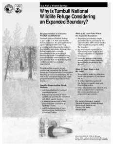 U.S. Fish & Wildlife Service  Why is Turnbull National Wildlife Refuge Considering an Expanded Boundary? Responsibilities to Conserve