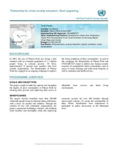 Partnership for urban poverty education: Slum upgrading UN Trust Fund for Human Security The boundaries and names shown and the designations used on this map do not imply official endorsement or acceptance by the United 