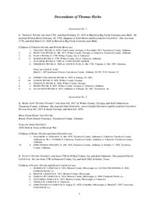 Descendants of Thomas Hyche  Generation No[removed]THOMAS1 HYCHE was born 1765, and died February 22, 1835 in Buried in Big Creek Cemetary near Buhl. He married WINNIE BUGG February 28, 1792, daughter of J OHN BUGG and ELI