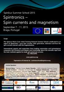 SpinIcur Summer SchoolSpintronics – Spin currents and magnetism September, 2015 Braga, Portugal