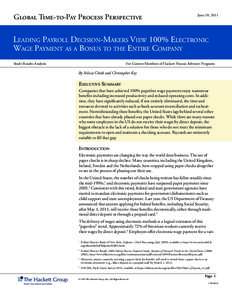 Global Time-to-Pay Process Perspective  June 10, 2011 Leading Payroll Decision-Makers View 100% Electronic Wage Payment as a Bonus to the Entire Company