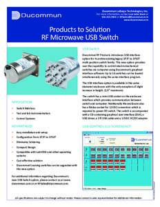 Ducommun LaBarge Technologies, Inc.  For more information, contact our sales team ator  www.ducommun.com