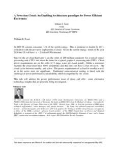 A Powerless Cloud: An Enabling Architecture paradigm for Power Efficient Electronics William R. Tonti  FIEEE                 IEEE Director of Future Directions  445 Hoes lane, Piscataway NY 0