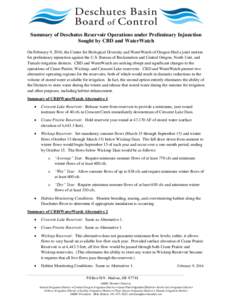Summary of Deschutes Reservoir Operations under Preliminary Injunction Sought by CBD and WaterWatch On February 9, 2016, the Center for Biological Diversity and WaterWatch of Oregon filed a joint motion for preliminary i