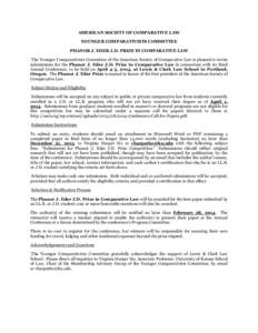 AMERICAN SOCIETY OF COMPARATIVE LAW YOUNGER COMPARATIVISTS COMMITTEE PHANOR J. EDER J.D. PRIZE IN COMPARATIVE LAW The Younger Comparativists Committee of the American Society of Comparative Law is pleased to invite submi