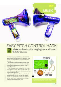 DIY  MUSIC EASY PITCH CONTROL HACK Make audio circuits sing higher and lower.