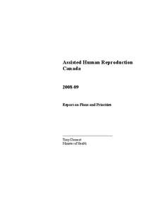 Assisted Human Reproduction Canada / Elinor Wilson / Assisted Human Reproduction Act / Canadian Institutes of Health Research / Treasury Board Secretariat / Public Health Agency of Canada / Regulatory agency / Reproductive health / Health Canada / Government / Health