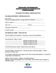 Tournoi de golf du / Golf Tournament by the Conseil de la Coopération de la Saskatchewan et/and la Fondation fransaskoise Formulaire d’inscription / Registration Form Inscription individuelle / Individual entry fee