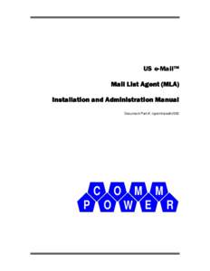 US e-Mail™ Mail List Agent (MLA) Installation and Administration Manual Document Part #: /cpe/mla/adm/002  C