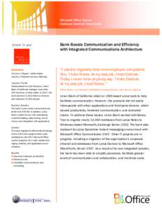 Microsoft Office System Customer Solution Case Study Bank Boosts Communication and Efficiency with Integrated Communications Architecture