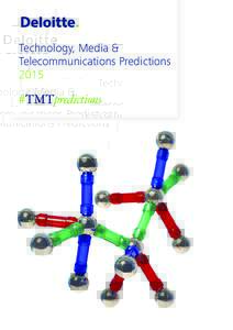 Technology, Media & Telecommunications Predictions 2015 Contents