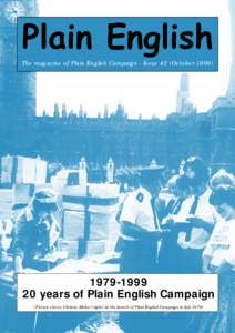 Plain English The magazine of Plain English Campaign - Issue 42 (October[removed]20 years of Plain English Campaign (Picture shows Chrissie Maher (right) at the launch of Plain English Campaign in July 1979)