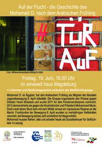 Auf der Flucht - die Geschichte des Mohamed O. nach dem Arabischen Frühling Foto: Willkommensinitiative #türauf in Köln  Freitag, 19. Juni, 18.00 Uhr