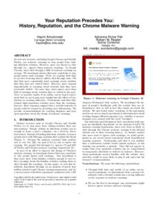 Your Reputation Precedes You: History, Reputation, and the Chrome Malware Warning Hazim Almuhimedi Adrienne Porter Felt Robert W. Reeder