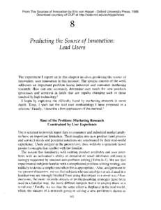 From The Sources of Innovation by Eric von Hippel - Oxford University Press, 1988 Download courtesy of OUP at http://web.mit.edu/evhippel/www 8 Predicting the Source of Innovation: Lead Users
