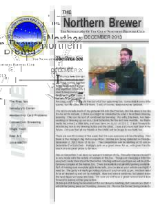 THE  Northern Brewer THE NEWSLETTER OF THE GREAT NORTHERN BREWERS CLUB  DECEMBER 2013