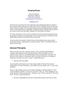 Studying	
  Physics	
   David M. Harrison Department of Physics University of Toronto david.harrison AT utoronto.ca September 2011