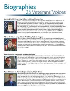 Biographies  25 Veterans’ Voices Jaimie J. Bahl. Navy, Petty Officer 3rd Class, Mounds View Jaimie is a Navy veteran and the Veterans of Foreign Wars (VFW), Department of Minnesota, 7th
