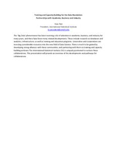 Training and Capacity Building for the Data Revolution: Partnerships with Academia, Business and Industry Vijay Nair President, International Statistical Institute [removed] The ‘Big Data’ phenomenon ha