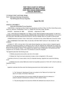 FORT PECK COURT OF APPEALS ASSINIBOINE AND SIOUX TRIBES FORT PECK INDIAN RESERVATION POPLAR, MONTANA ********************************* CITIZENS FIRST NATIONAL BANK,