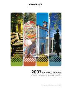 2007 Annual Report City of Edmonton, Alberta, Canada For the year ended December 31, 2007  POPULATION