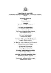MINISTÉRIO DA EDUCAÇÃO Universidade da Integração Internacional da Lusofonia Afro-Brasileira – UNILAB Dirigentes da UNILAB Reitora Nilma Lino Gomes