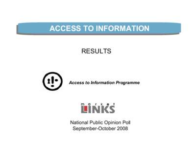 ACCESS TO INFORMATION RESULTS Access to Information Programme  National Public Opinion Poll
