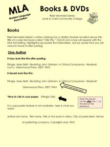 Books & DVDs Reid Memorial Library Lewis & Clark Community College Books Reid Memorial Library’s online catalog has a citation feature located above the