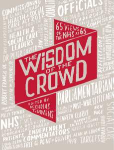 Acknowledgements We are hugely grateful to the 65 individuals who agreed to take part in this publication and contribute their valuable time and reflections – without