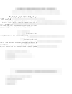 POWER CORPORATION OF CANADA NOTICE OF  ANNUAL MEETING OF SHAREHOLDERS To the holders of Participating Preferred Shares and Subordinate Voting Shares: NOTICE IS HEREBY GIVEN that the Annual Meeting of Sharehol