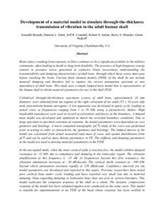 Development of a material model to simulate through-the-thickness transmission of vibration in the adult human skull Sourabh Boruah, Damien L. Subit, Jeff R. Crandall, Robert S. Salzar, Barry S. Shender, Glenn Paskoff Un