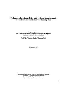 Fisheries allocation policies and regional development: Successes from the Newfoundland and Labrador shrimp fishery A report prepared for The Leslie Harris Centre of Regional Policy and Development Memorial University of