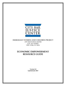IMMIGRANT WOMEN AND CHILDREN PROJECT CITY BAR JUSTICE CENTER 42 W. 44TH STREET NEW YORK, NY[removed]ECONOMIC EMPOWERMENT