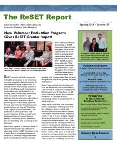 The ReSET Report Chief Executive Officer: Harold Sharlin Executive Director: John Meagher Spring 2014 • Volume 39