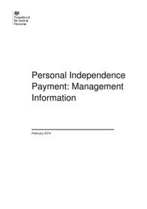 Personal Independence Payment: Management Information February 2014